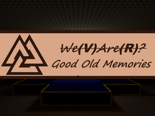 We（V）Are（R） - Memories
