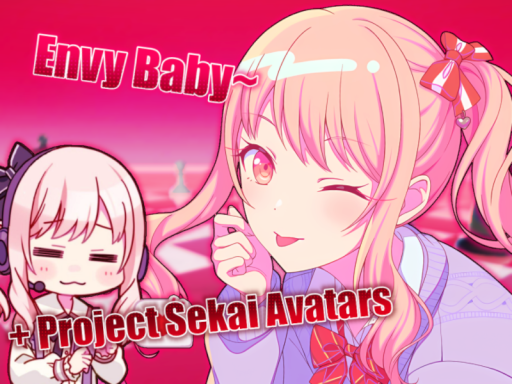 Envy Baby~ ｜ Project Sekai Avatar World