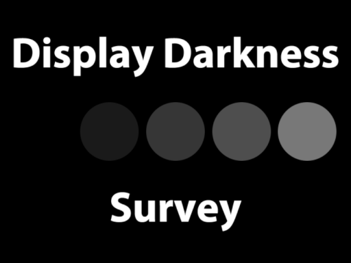 Display Darkness Surveyǃ