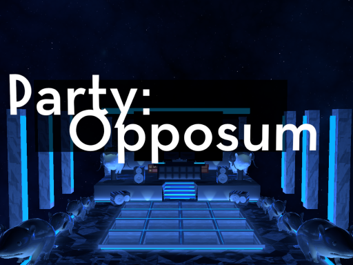 Party˸ Opossum