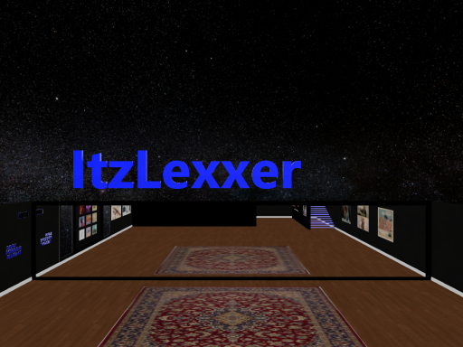 ItzLexxer's Place