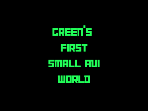 That Green Kid's First World （REUPLOAD）