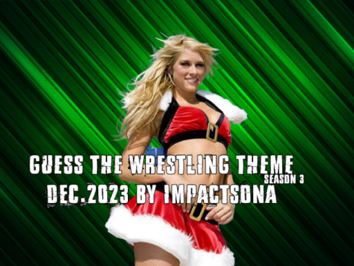 Guess The Wrestling Theme ｜Dec․2023