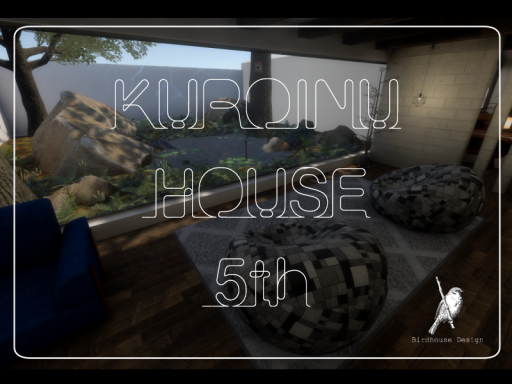 KUROINU HOUSE 5th