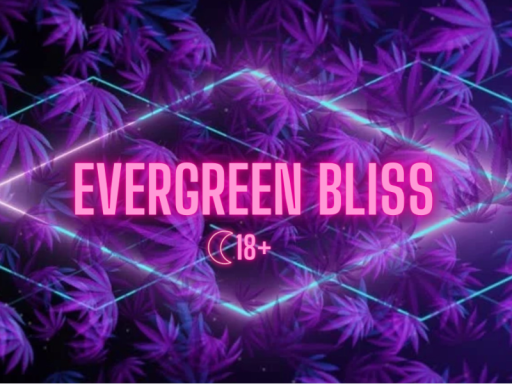 Evergreen bliss
