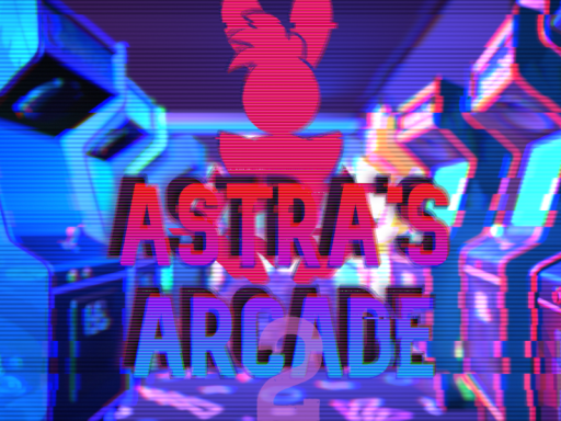 Astra's Arcade ＆ avatar world