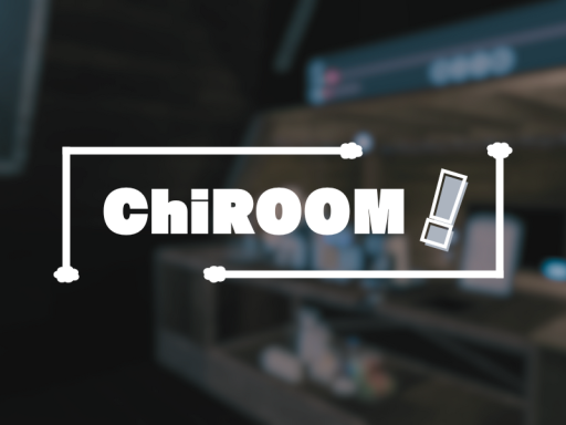 ChiROOM！