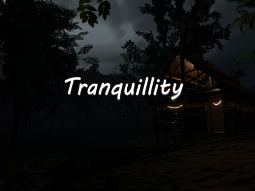 Tranquillity （WIP）