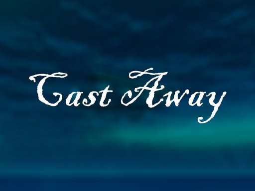 Cast Away