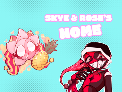 Skye ＆ Rose's Family Home