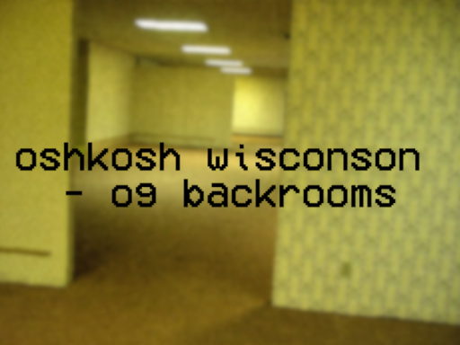 oshkosh wosconson - og backrooms