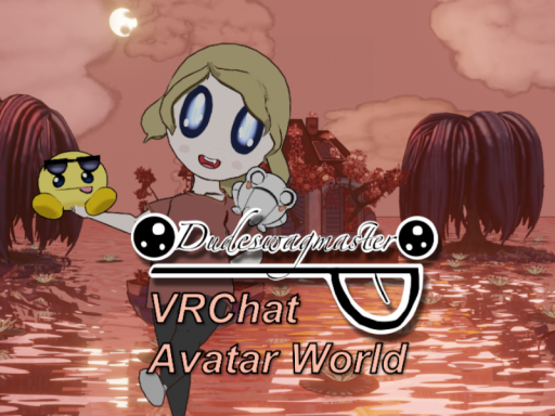 Dudeswagmaster's Avatar World