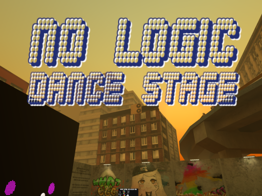 No Logic Dance Stage