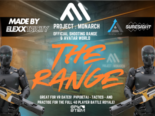 The Range - Project ˸ Monarch's Official Shooting Range