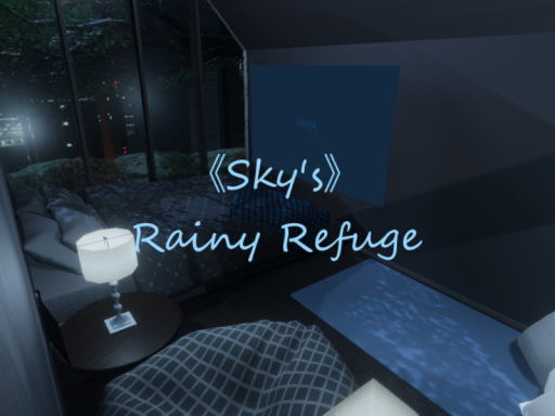 《Sky's》 Rainy Refuge