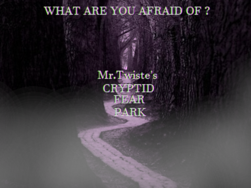 Cryptid and fears themepark