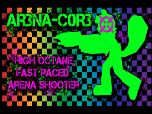 AR3NA-C0R3 ~ ⁄ ~ PROTOTYPE