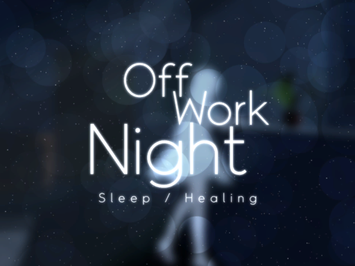 Off Work Night