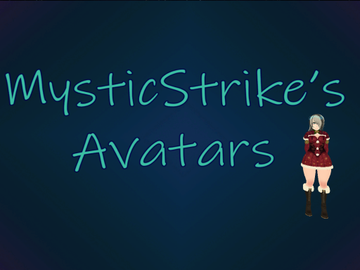MysticStrike's Avatar World