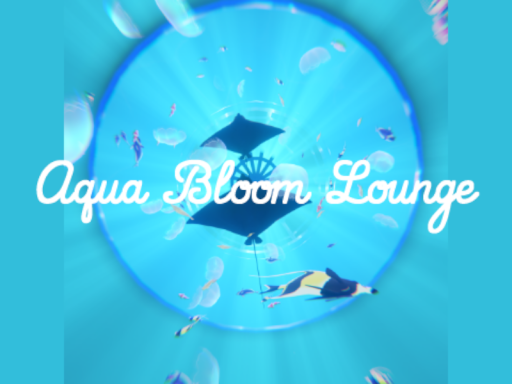 Aqua Bloom Lounge アクアブルームラウンジ