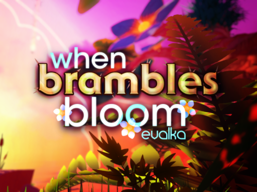 When Brambles Bloom