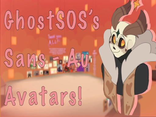 GhostSOS's Sans-AU Avatarsǃ