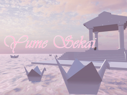 Yume Sekai 夢想世界