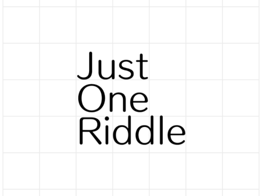 Just One Riddle