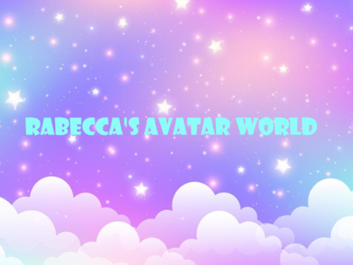 Rabecca's Avatar World