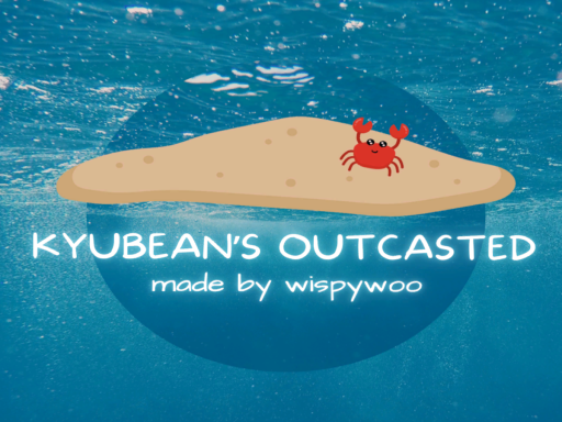 Kyubean's Outcasted