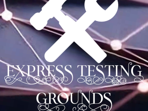 Express Testing Grounds