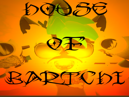 House Of Bartchi