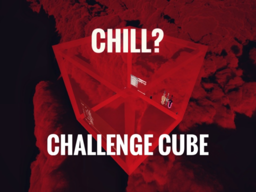 Chill? Challange Cube