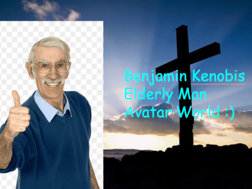 Benjamin Kenobis Elderly Man Avatar World ˸） THANK YOU FOR 1000 VISITSǃ
