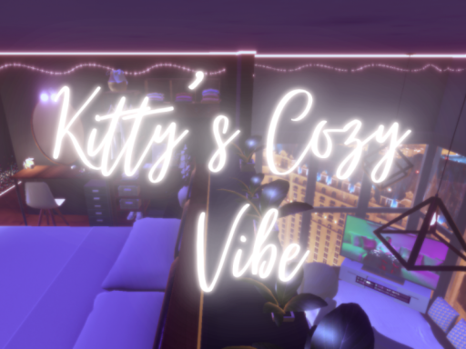 Kitty's Cozy Vibe （WIP）