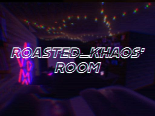 Roasted's Room