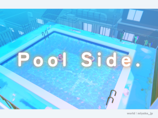 Pool Side․