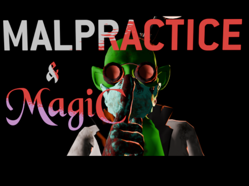 Malpractice ＆ Magic