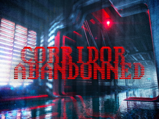 CORRIDOR ABANDONNED․․․