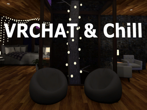 VRChat ＆ Chill