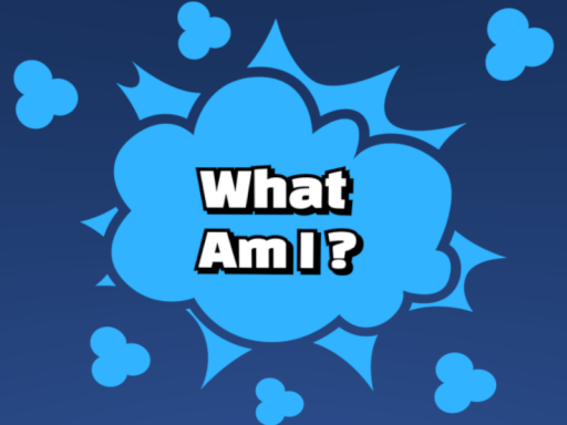 What Am I?