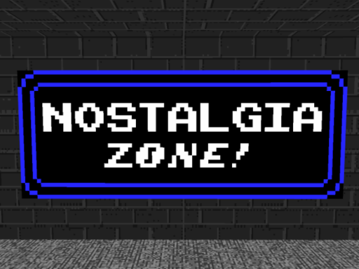 Nostalgia Zoneǃǃ