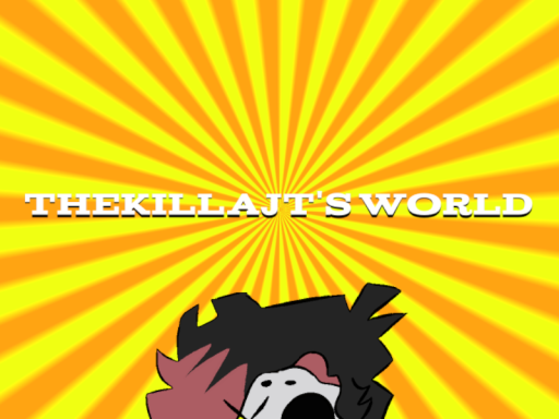 TheKillaJT's Worldǃ （HEAVY WIPǃǃ）