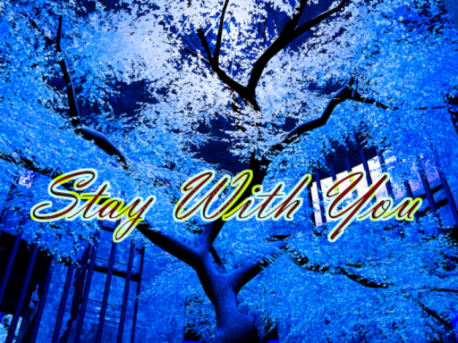 Stay With You