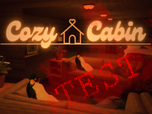 Cozy Cabin Test