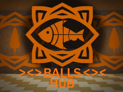 BALLS ≺≻≺ HUB