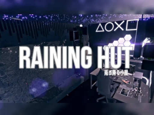 - Raining Hut -（ 雨が降る小屋 ）