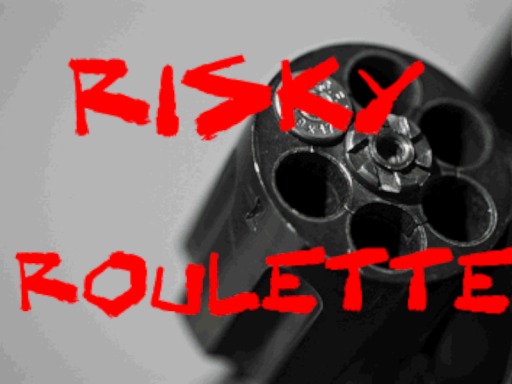 ［Canceled］ Risky Roulette