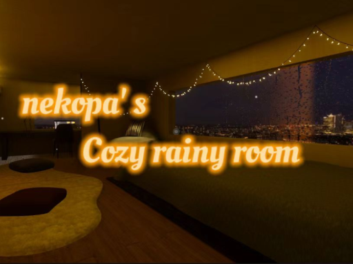 nekopa' cozy rainy room