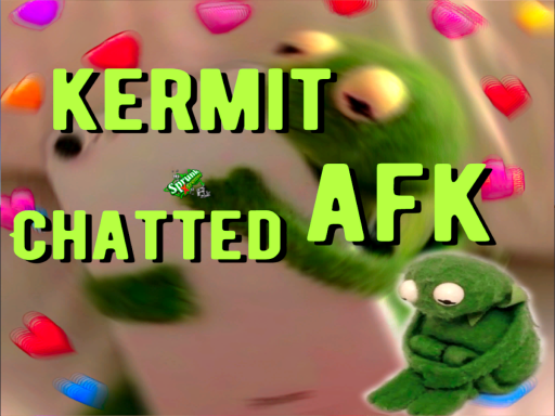 kermit afk